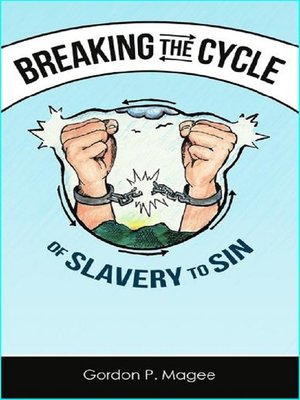 cover image of Breaking the Cycle of Slavery to Sin